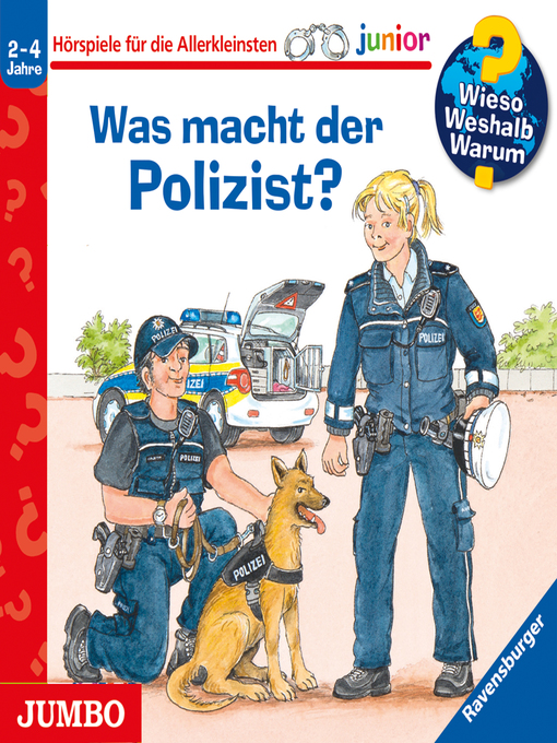 Cover image for Was macht der Polizist  [Wieso? Weshalb? Warum? JUNIOR Folge 65]